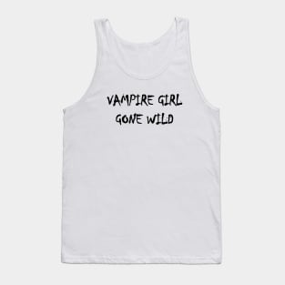 Vampire Quote | Goth | Gothic | Emo Tank Top